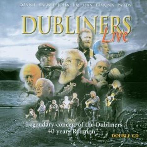 The Dubliners: Live At The Gaiety (40 Years Reunion), 2 CDs