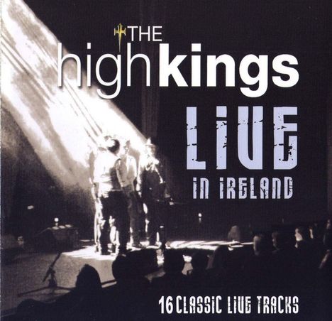 The High Kings: Live In Ireland, CD