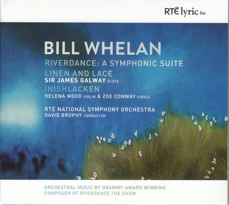 Bill Whelan (geb. 1950): Riverdance - A Symphonic Suite, CD