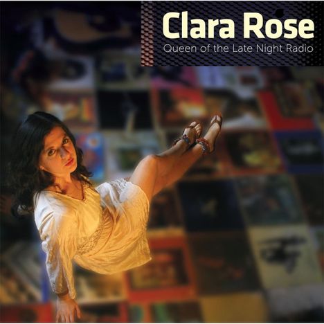 Clara Rose: Queen Of The Late Night Radio, CD