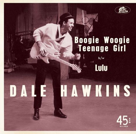Dale Hawkins: Boogie Woogie Teenage Girl / Lulu, Single 7"