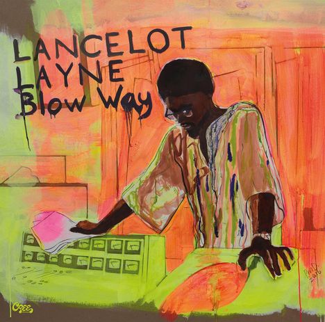 Lancelot Layne: Blow Way (180g), 2 LPs und 1 Single 7"