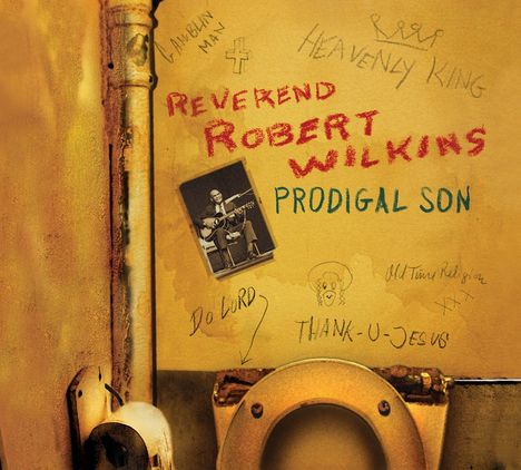 Reverend Robert Wilkins: Prodigal Son, CD