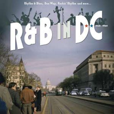 R&B In DC 1940 - 1960: Rhythm &amp; Blues, Doo Wop, Rockin' Rhythm And More... (Limited Numbered Edition), 16 CDs und 1 Buch