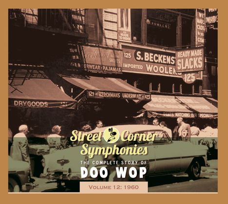 Street Corner Symphonies - The Complete Story Of Doo Wop, Volume 12 - 1960, CD
