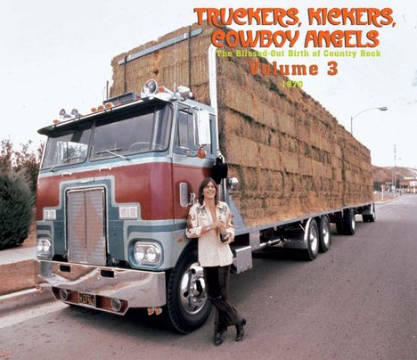 Truckers, Kickers, Cowboy Angels Vol.3, 2 CDs
