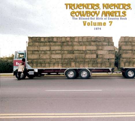 Truckers, Kickers, Cowboy Angels Vol.7, 2 CDs