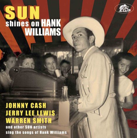 Sun Shines On Hank Williams - Sun Artists Sing The Songs Of Hank Williams, CD