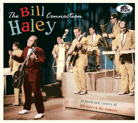 The Bill Haley Connection: 29 Roots and Covers of Bill Haley &d His Comets, CD