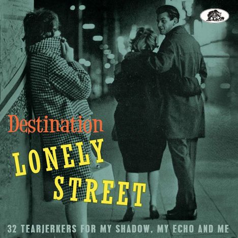 Destination Lonely Street: 32 Tearjerkers For My Shadow, My Echo And Me, CD