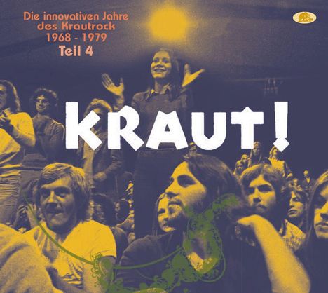 KRAUT! Teil 4 - Die innovativen Jahre des Krautrock 1968 - 1979, 2 CDs
