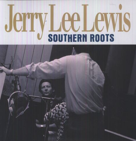 Jerry Lee Lewis: Southern Roots (180g), 2 LPs