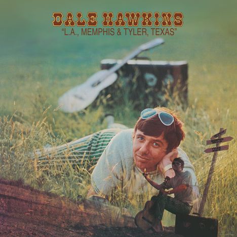 Dale Hawkins: L.A., Memphis &amp; Tyler, Texas (remastered) (180g), LP