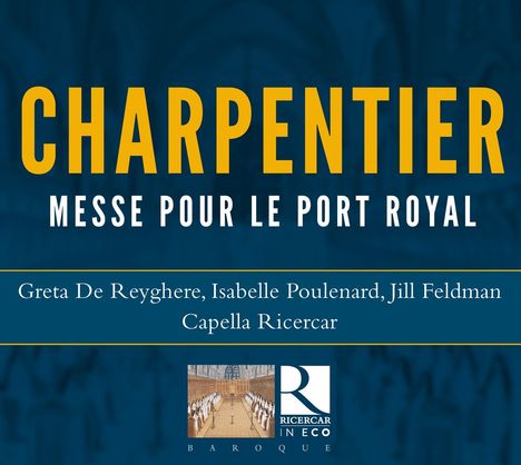Marc-Antoine Charpentier (1643-1704): Messe pour le Port-Royal, CD