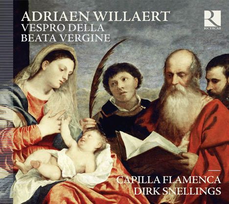 Adrian Willaert (1490-1562): Vespro della beata vergine, CD