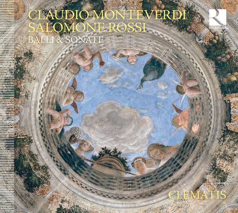 Clematis - Claudio Monteverdi / Salome Rossi (Balli &amp; Sonate), CD