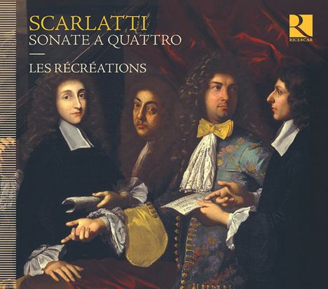 Alessandro Scarlatti (1660-1725): Sonate a quattro (senza Cembalo), CD