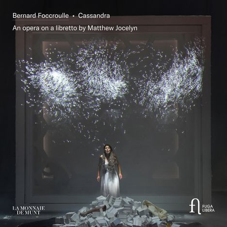 Bernard Foccroulle (geb. 1953): Cassandra (Oper in 13 Akten), 2 CDs