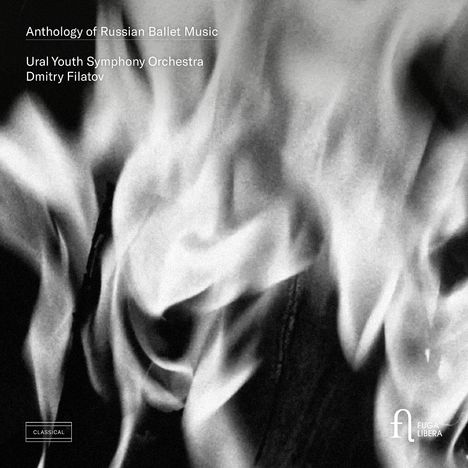 "Anthology of Russian Ballet Music", "Ural Youth Symphony Orchestra", "Dmitry Filatov". Schwarz-weißes Flammenbild.