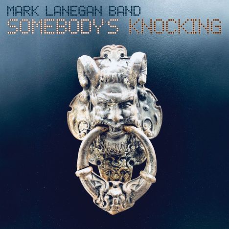 Mark Lanegan: Somebody's Knocking (Limited Edition) (Blue Vinyl), 2 LPs