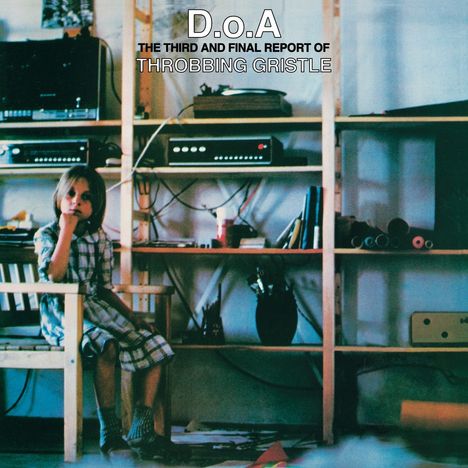 Throbbing Gristle: D.o.A. - The Third And Final Report Of Throbbing Gristle (Limited Edition) (Translucent Green Vinyl), LP