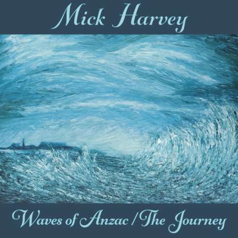 Mick Harvey: Filmmusik: Waves Of Anzac / The Journey, CD