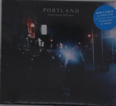 Portland: Your Colours Will Stain, CD