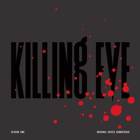 Filmmusik: Killing Eve, Season Two (O.S.T.) (Limited Edition) (Blood Splatter Vinyl), 2 LPs