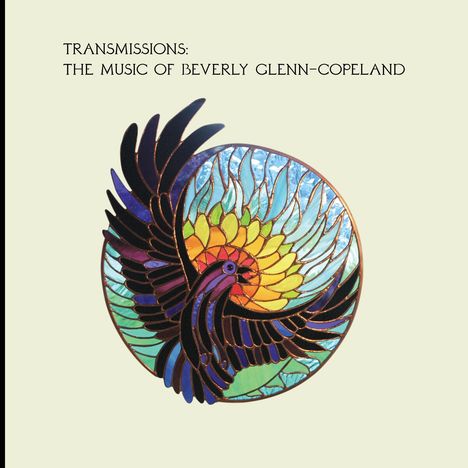 Beverly Glenn-Copeland (geb. 1944): Transmissions: The Music Of Beverly Glenn-Copeland, 1 LP und 1 Single 7"