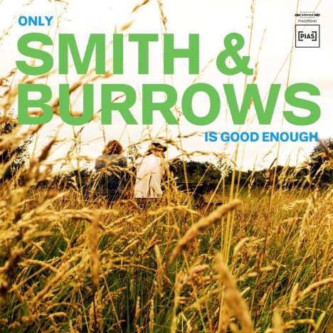 Smith &amp; Burrows: Only Smith &amp; Burrows Is Good Enough, CD