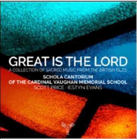 Great is the Lord - A Collection of Sacred Music from the British Isles, CD