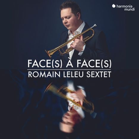 Romain Leleu Sextet - Face(s) a Face(s), CD