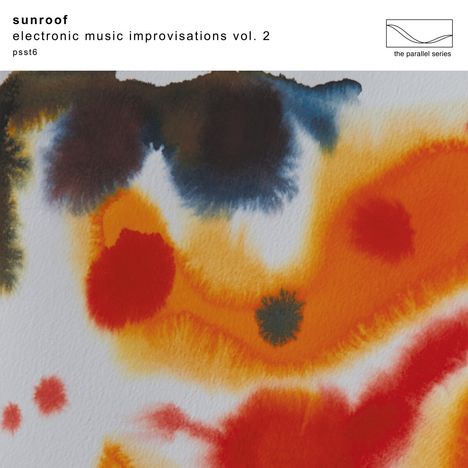 Sunroof!: Electronic Music Improvisations Vol. 2 (Limited Edition) (White Vinyl), LP