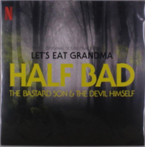 Let's Eat Grandma: Half Bad: The Bastard Son &amp; The Devil Himself, 2 LPs