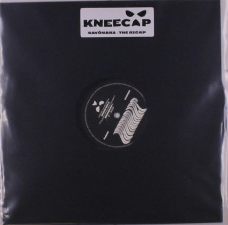 Kneecap: Saynara / The Recap, Single 12"