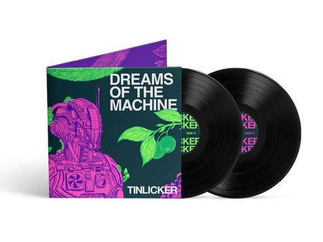 Text: "Dreams of the Machine" und "Tinlicker". Abgebildet sind zwei Schallplatten und ein pink-grüner Roboter.