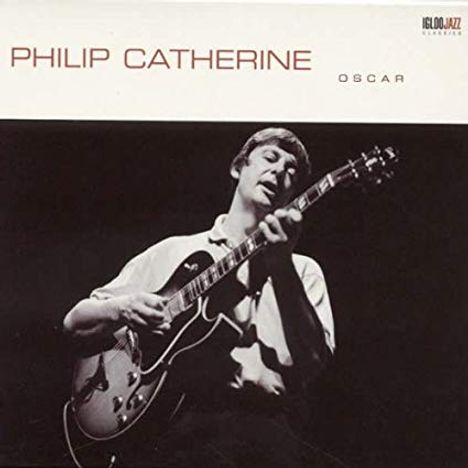 Philip Catherine (geb. 1942): Oscar, CD