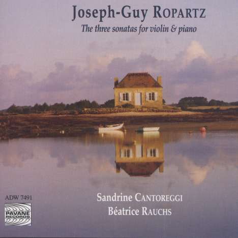 Joseph Guy Ropartz (1864-1955): Sonaten für Violine &amp; Klavier Nr.1-3, CD