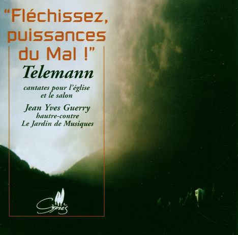 Georg Philipp Telemann (1681-1767): Kantaten "Flechissez, puissances du Mal!", CD