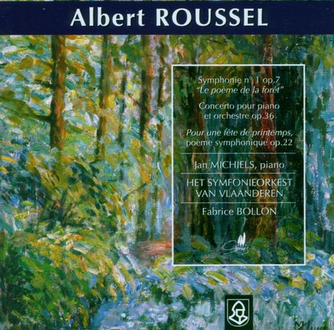 Albert Roussel (1869-1937): Symphonie Nr.1 "Le Poeme de la Foret", CD