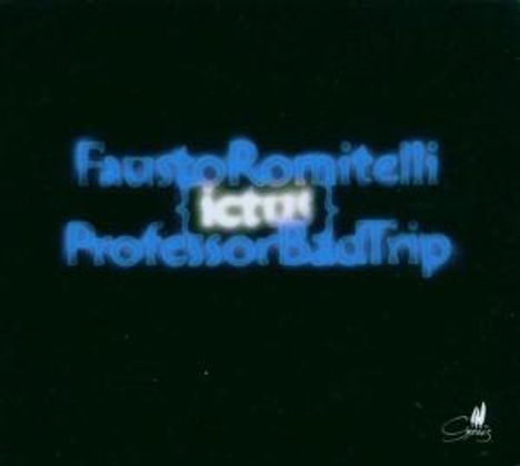 Fausto Romitelli (1963-2004): Professor Bad Trip für Ensemble &amp; Elektronik, CD