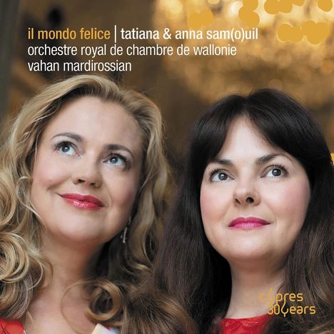 Anna Samuil &amp; Tatiana Samouil - Il Mondo Felice, CD