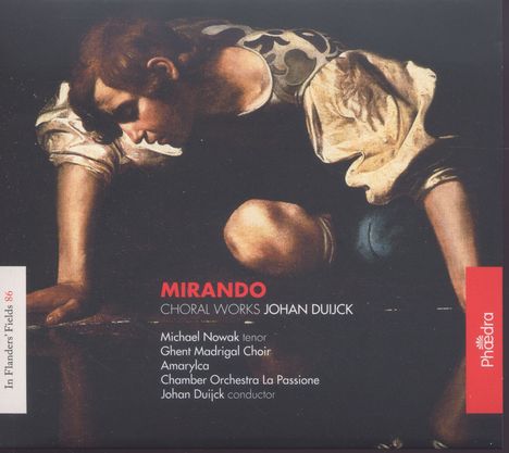 Johan Duijck (geb. 1954): Chorwerke "Mirando", CD