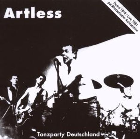 Artless: Tanzparty Deutschland (Demo/Live), CD