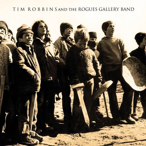 Tim Robbins: Tim Robbins & The Rogues Gallery Band, CD