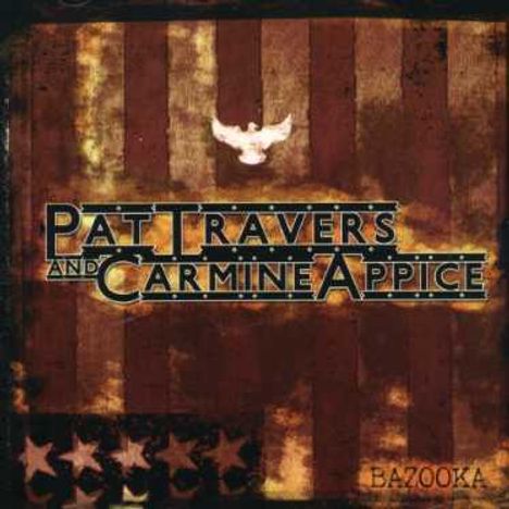 Pat Travers &amp; Carmine Appice: Bazooka, CD