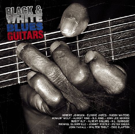 Black &amp; White Blues Guitar, 2 CDs