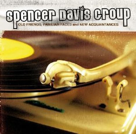 Spencer Davis: Old Friends, Familiar Faces &amp; New.., CD