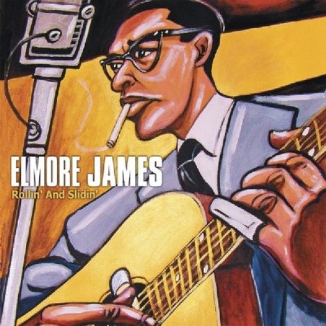 Elmore James: Rollin' And Sliding', CD