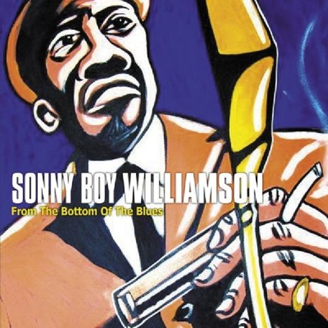 Sonny Boy Williamson II.: From The Bottom Of The Blues, CD